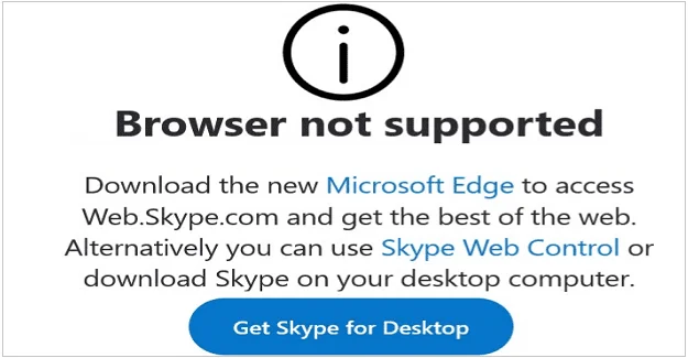 Защо Skype казва, че браузърът ми не се поддържа?