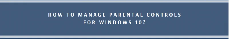 Як налаштувати та використовувати батьківський контроль у Windows 10