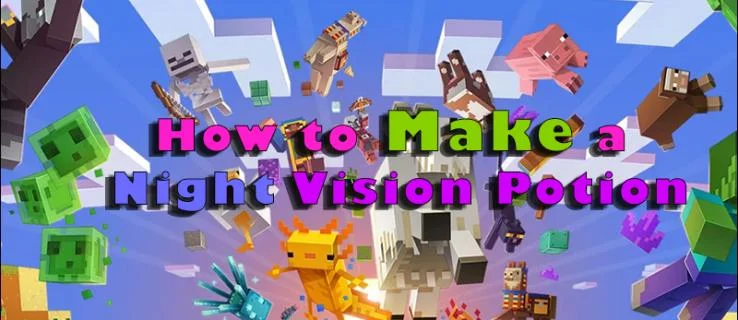 Как да направите отвара за нощно виждане в Minecraft