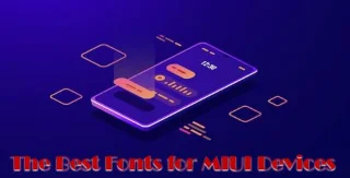 Най-добрите шрифтове за MIUI устройства