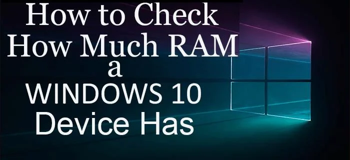 Як перевірити, скільки оперативної пам’яті має пристрій Windows 10