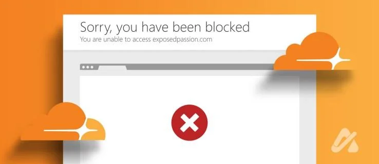 Πώς να διορθώσετε το σφάλμα Cloudflare "Έχετε αποκλειστεί".