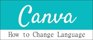 Как да промените езика в Canva