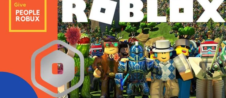 Πώς να δώσετε στους ανθρώπους Robux