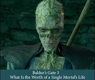 Каква е стойността на живота на един смъртен в Baldur'S Gate 3
