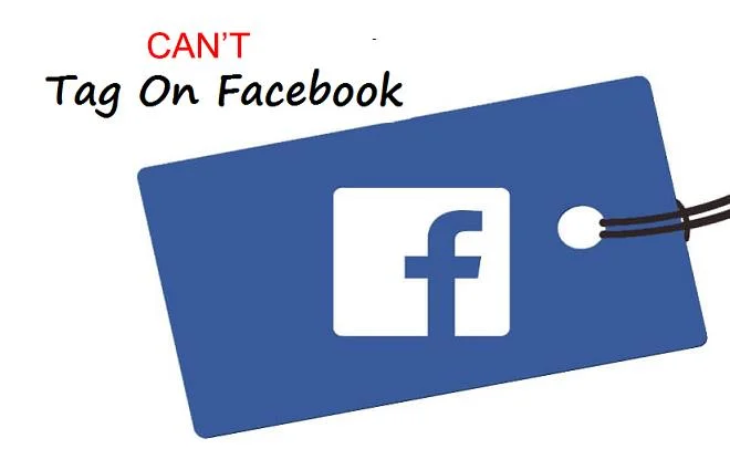Ето защо вероятно не можете да тагнете някого във Facebook