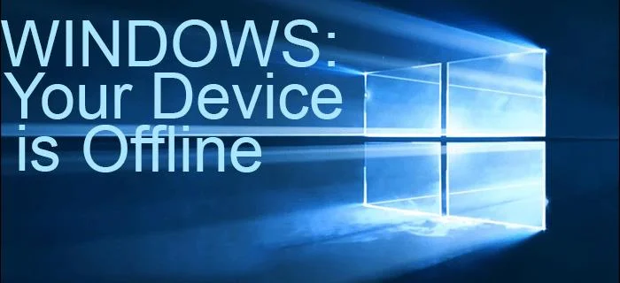 Як виправити помилку в Windows: ваш пристрій офлайн