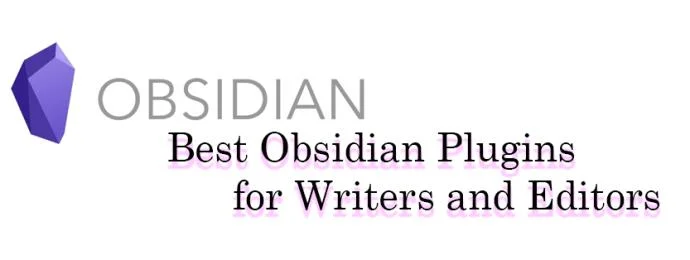 Τα καλύτερα πρόσθετα Obsidian
