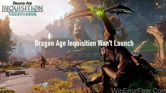 „Dragon Age Inquisition“ nepaleis klaida {išspręsta}