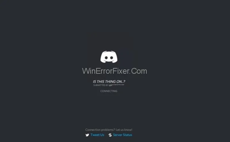Discord застряг під час підключення {Вирішено}